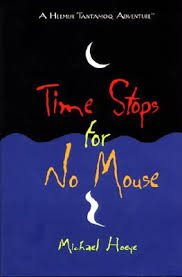 ... For No Mouse, by Michael Hoeye