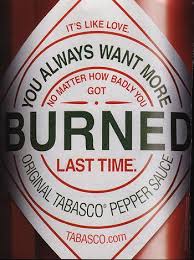 Of those three, i like tabasco