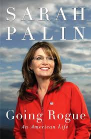 Going Rogue: An American Life