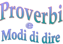 http://images-partners-tbn.google.com/images?q=tbn:Jb5WfkTW_kHIVM:http://kidslink.bo.cnr.it/ic6-bo/scuolainospedale/num5-1/img/proverbi.gif