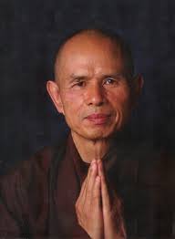 The Venerable Thich Nhat Hanh.