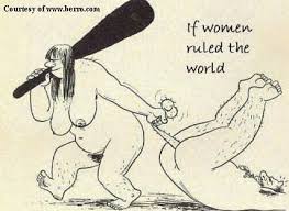 If women ruled the world?