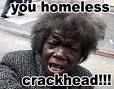 Homless Crackhead Images Homless Crackhead Images