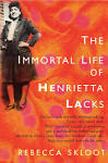 The Immortal Life of Henrietta The Immortal Life of Henrietta