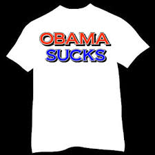 The Obama Sucks Shirt- $15.99
